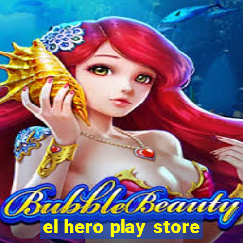 el hero play store